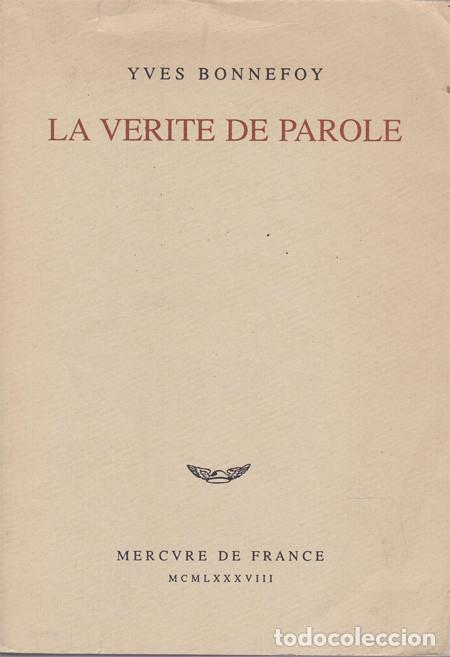 Libros: LA VERITE DE PAROLE. BONNEFOY, Yves - Foto 1