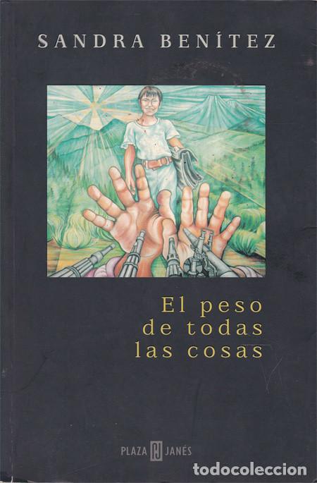 Libri di seconda mano: EL PESO DE TODAS LAS COSAS. BENITEZ, Sandra