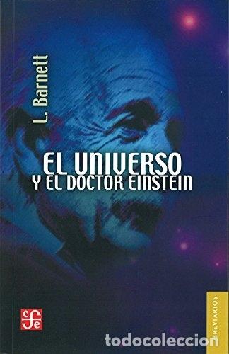 Libros: El universo y el doctor Einstein. - Barnett, L. TDK412 - Foto 1