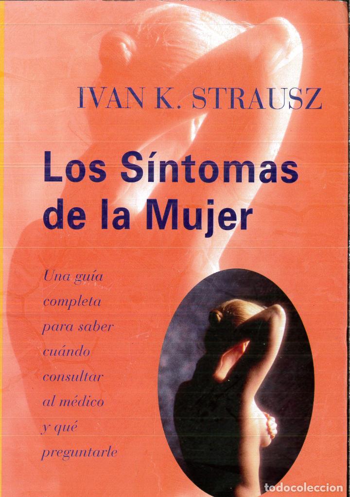 Libros: Los Sintomas de La Mujer (Spanish Edition) - Strautz, Ivan - Foto 1