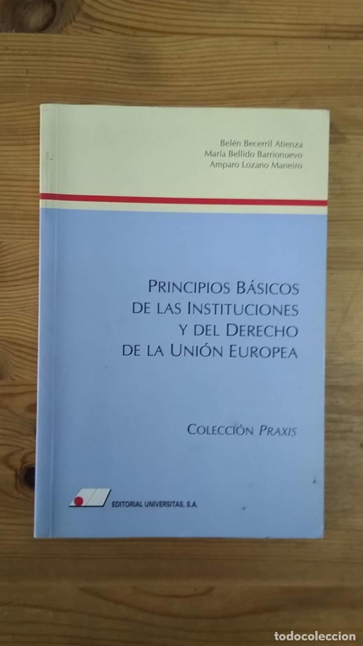 Libros: BECERRIL, Bel&eacute;n; y otros. Principios. b&aacute;sicos de las instituciones y del derecho de la Uni&oacute;n Europea - Foto 1