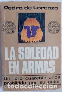 Libros: La soledad en armas - Pedro de Lorenzo - Foto 1