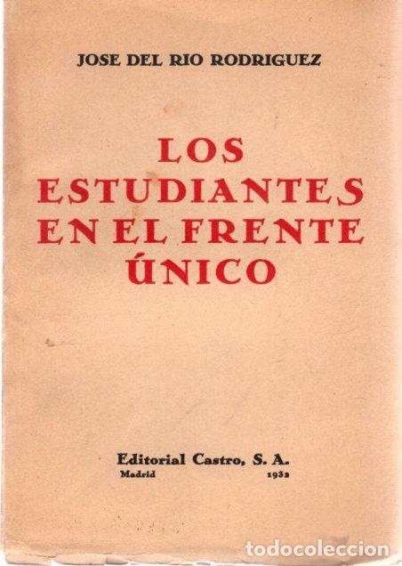 Livros em segunda m&atilde;o: Los estudiantes en el frente &uacute;nico - R&iacute;o Rodr&iacute;guez, Jos&eacute;