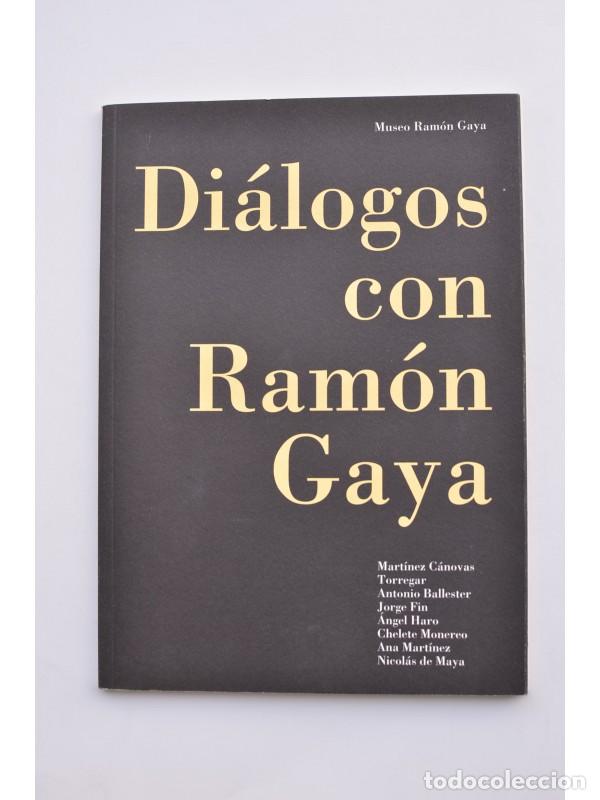 Libros: Di&aacute;logos con Ram&oacute;n Gaya - AUTORES VARIOS - Foto 1