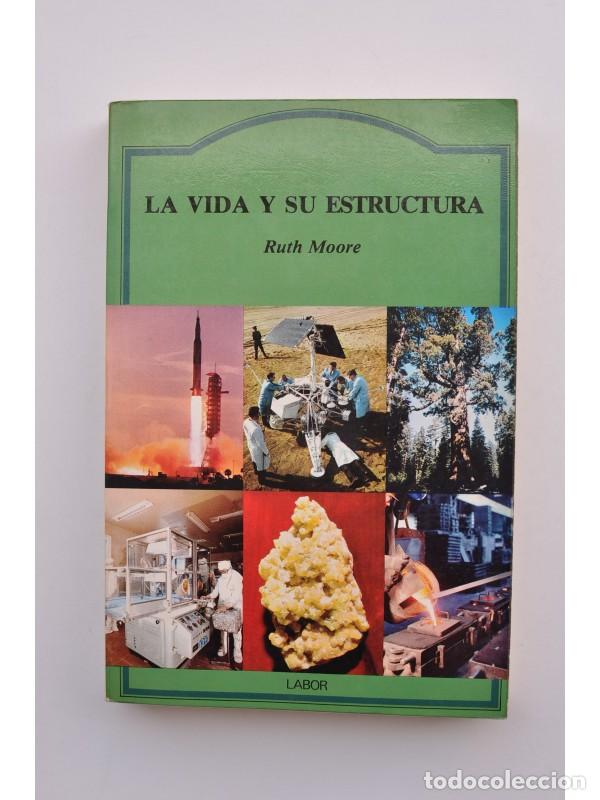 Libros: La vida y su estructura - MOORE, Ruth - Foto 1