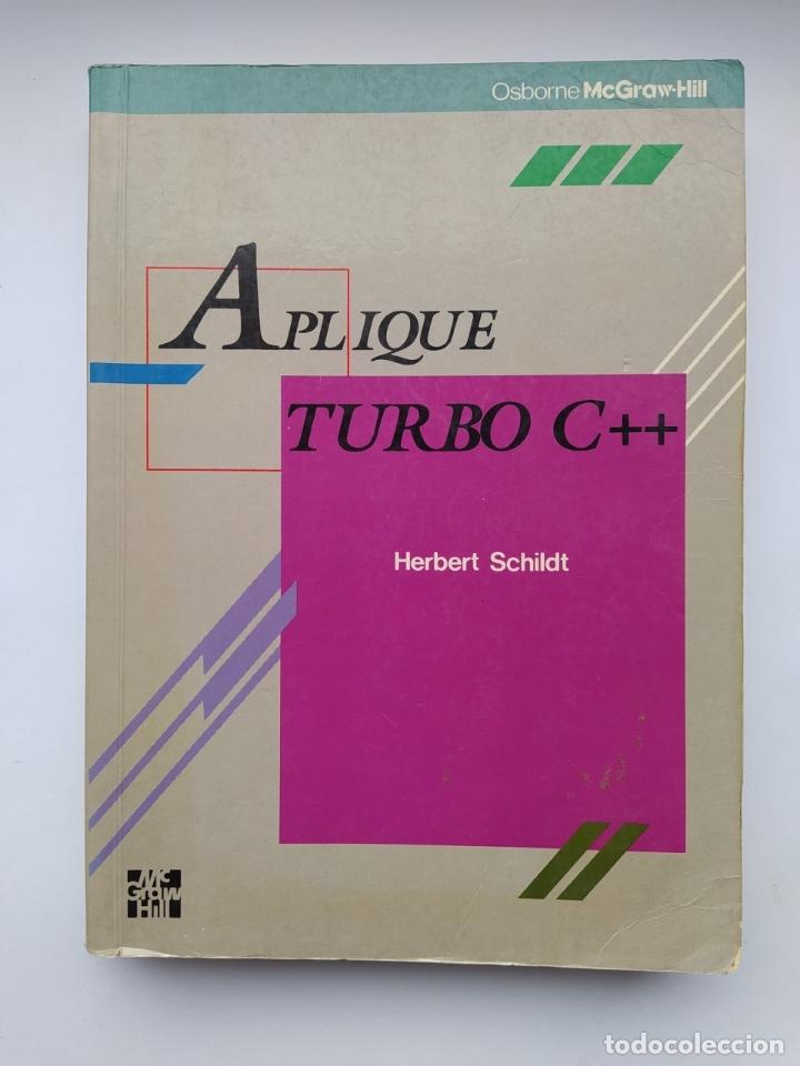 Libros: APLIQUE TURBO C++. - Herbert Schildt. TDK624 - Foto 1