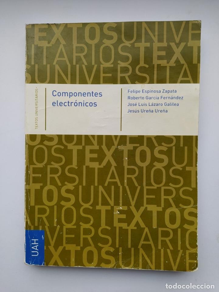 Libros: Componentes electr&oacute;nicos. - Felipe Espinosa Zapata. TDK624 - Foto 1