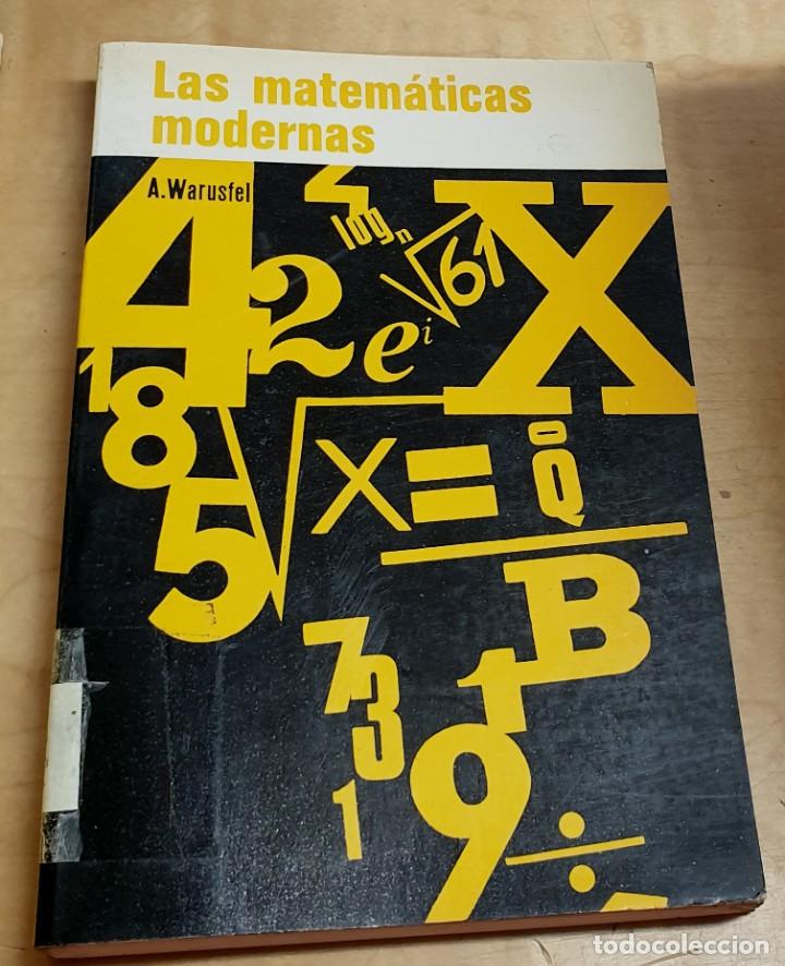 Libros: Las matem&aacute;ticas modernas - WARUSFEL, ANDR&Eacute; - Foto 1