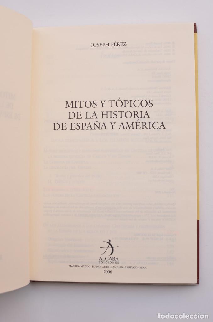 Libros: Mitos y t&oacute;picos de la historia de Espa&ntilde;a y Am&eacute;rica - P&Eacute;REZ, Joseph - Foto 2