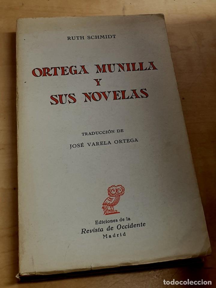 Libros: Ortega Munilla y sus novelas - SCHMIDT, RUTH - Foto 1