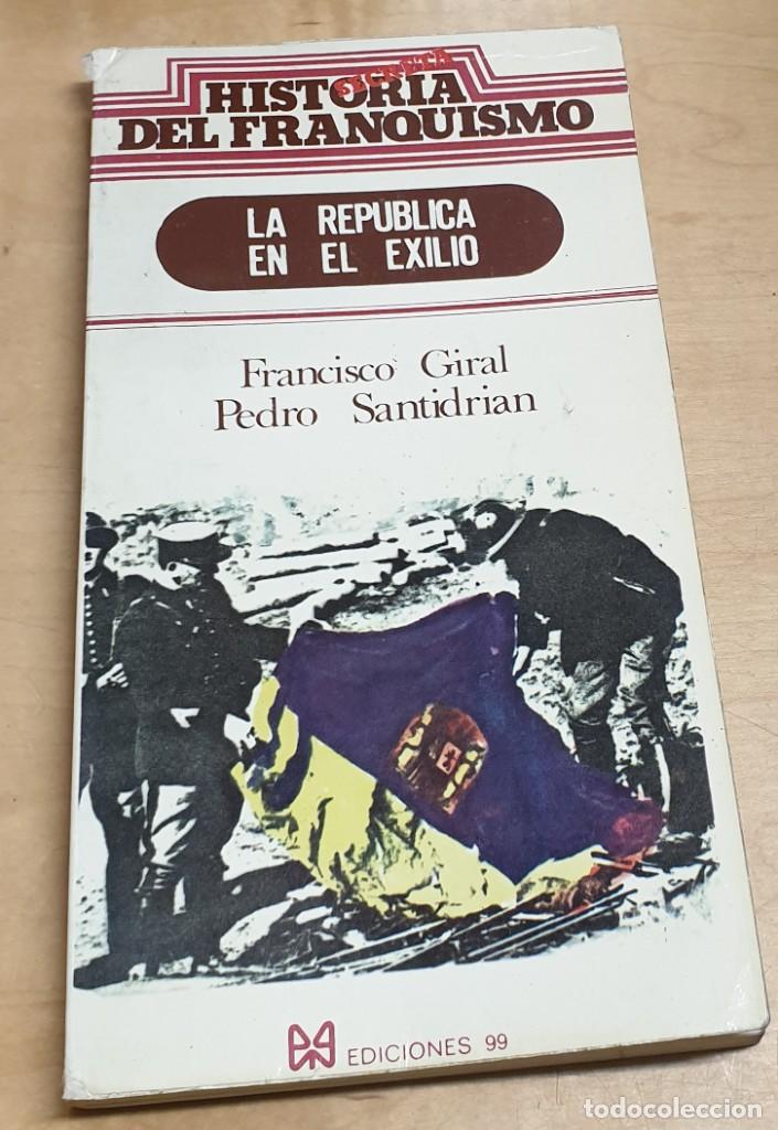 Libros: La Rep&uacute;blica en el exilio - GIRAL, FRANCISCO - Foto 1