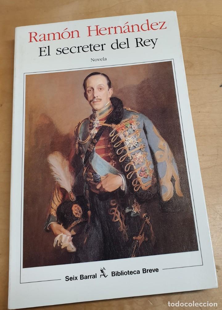 Libros: El secreter del Rey - HERN&Aacute;NDEZ, RAM&Oacute;N - Foto 1
