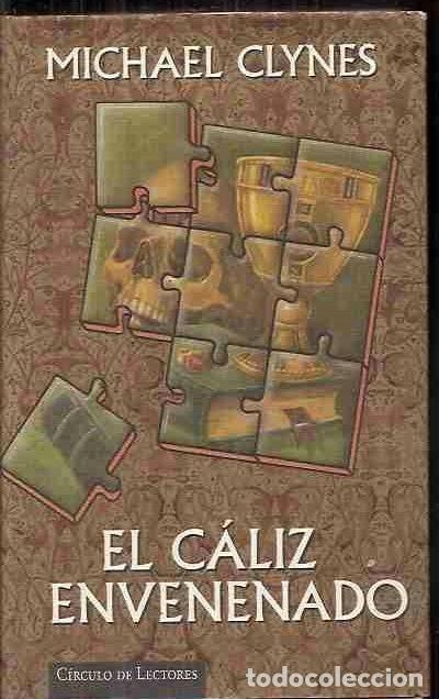 Libros: C&Aacute;LIZ ENVENENADO - EL - CLYNES, MICHAEL - Foto 1
