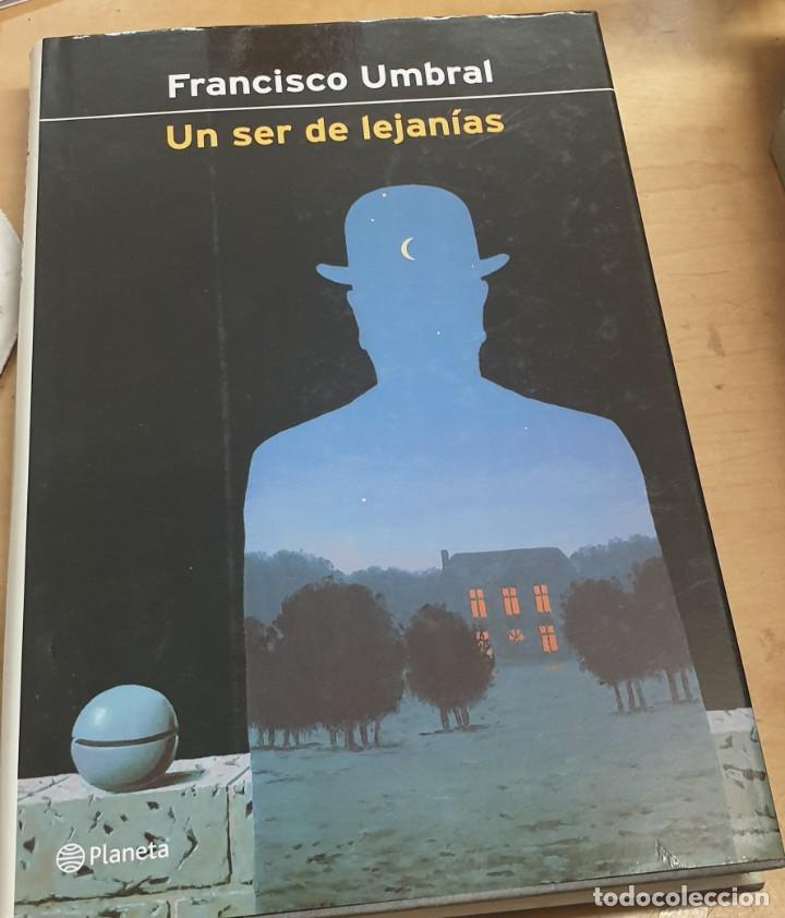 Libros: Un ser de lejan&iacute;as - UMBRAL, FRANCISCO - Foto 1