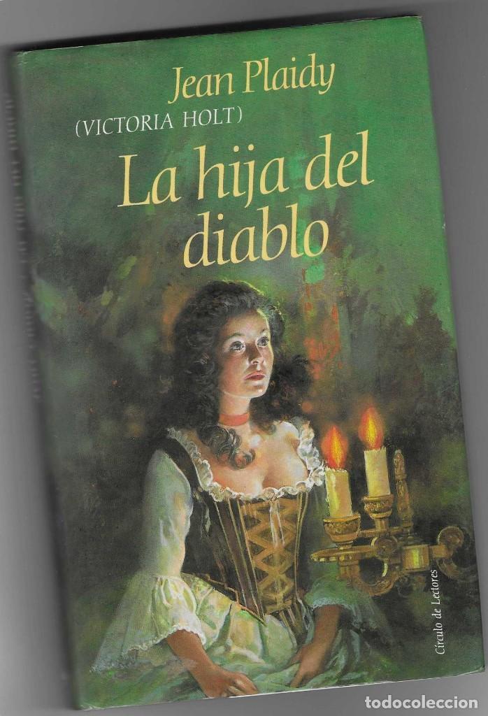 Libros: Libro. La Hija del Diablo. Jean Plaidy. 27-601 - Foto 1