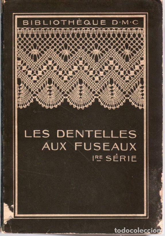 Livros em segunda m&atilde;o: Les dentelles aux fuseaux. I re s&eacute;rie - NO CONSTA AUTOR