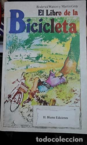 Libros: EL LIBRO DE LA BICICLETA - Watson,Roderick/Gray,Martin - Foto 1