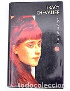 Libros: EL AZUL DE LA VIRGEN - Chevalier,Tracy - Foto 1