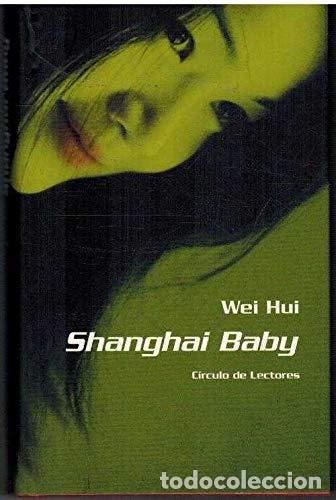 Libros: SHANGHAI BABY - Hui,Wei - Foto 1