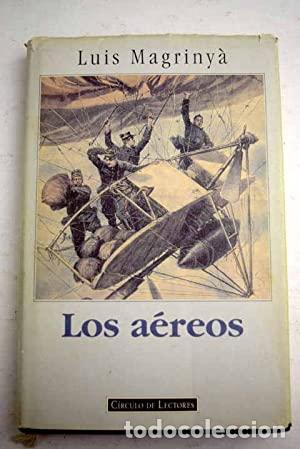 Libros: LOS A&Eacute;REOS - Magriny&aacute;,Luis - Foto 1
