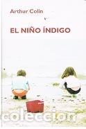 Libros: EL NI&Ntilde;O INDIGO. - ARTHUR COLIN. TDK638 - Foto 1