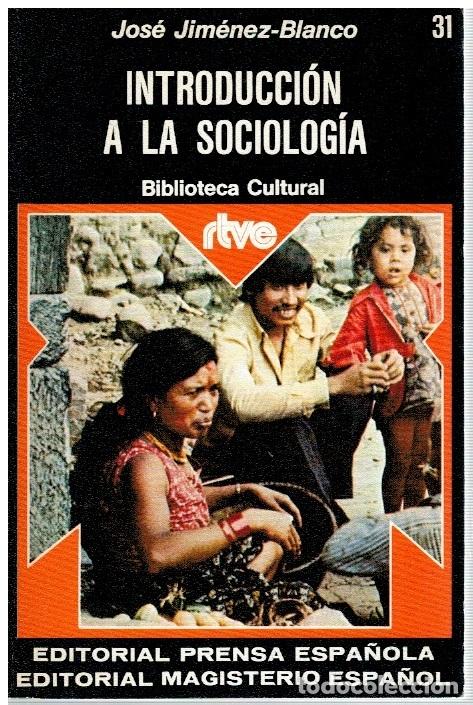 Libros: Introducci&oacute;n a la sociolog&iacute;a - Jos&eacute; Jim&eacute;nez-Blanco - Foto 1