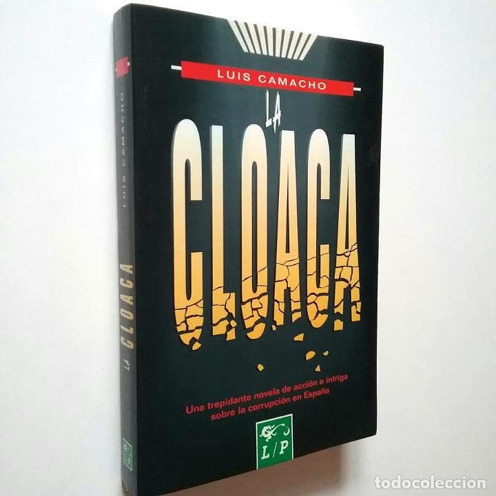 Libros: Luis Camacho - La cloaca - Foto 1