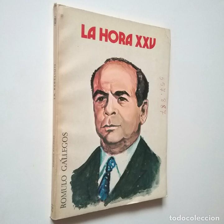 Libros: VV. AA. - La hora XXV. R&oacute;mulo Gallegos - Foto 1