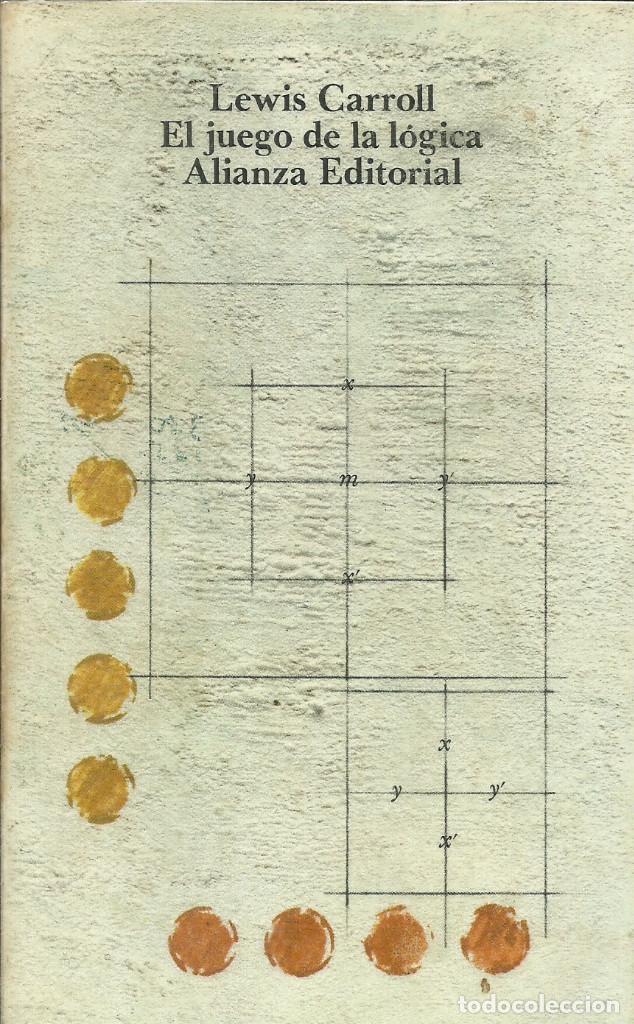 Libros: El juego de la L&oacute;gica / Lewis Carrol - Foto 1