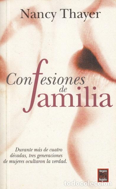 Libros: CONFESIONES DE FAMILIA - Thayer, Nancy - Foto 1