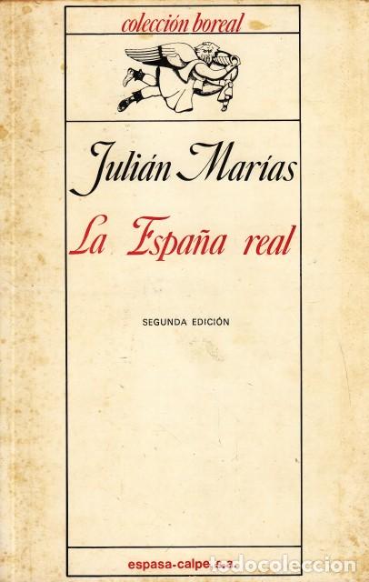 Libros: La Espa&ntilde;a real - Mar&iacute;as, Juli&aacute;n - Foto 1