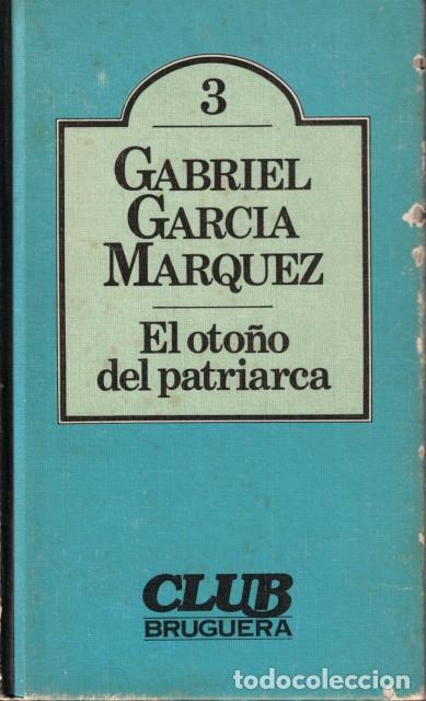 Libros: El oto&ntilde;o del patriarca - Garc&iacute;a Marquez, Gabriel - Foto 1