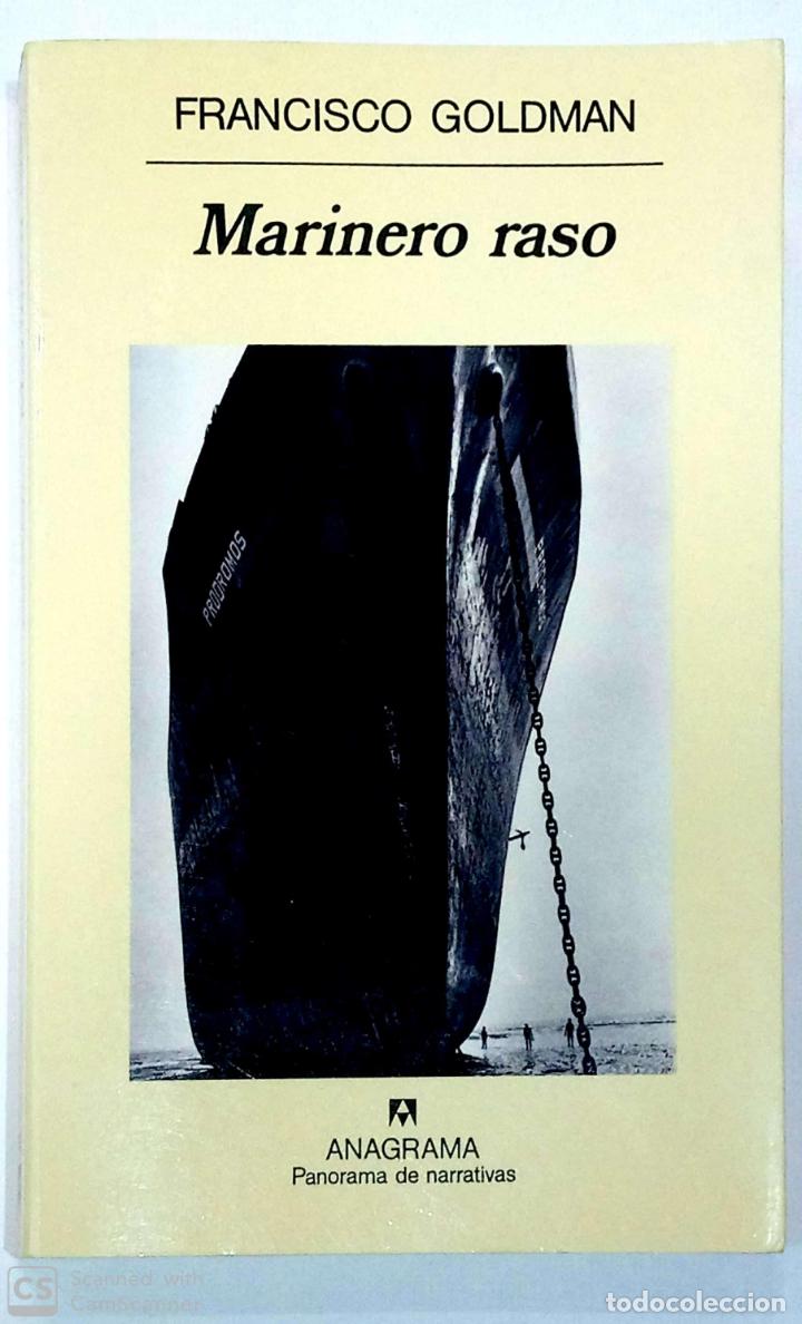 Libros: GOLDMAN, Francisco. - Marinero raso. - Foto 2