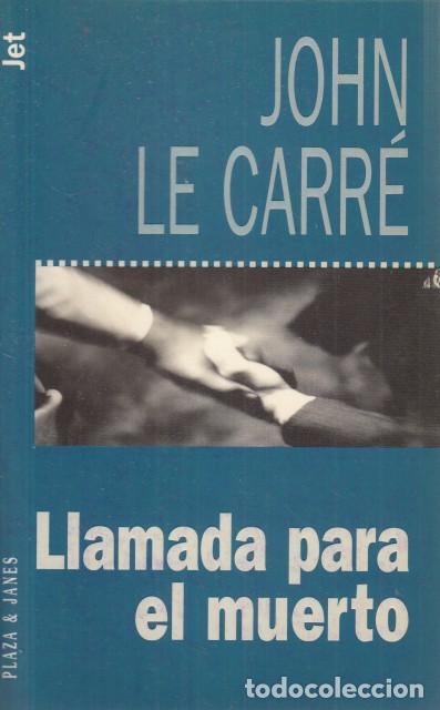 Libros: LLAMADA PARA EL MUERTO - LE CARRE, JOHN - Foto 1