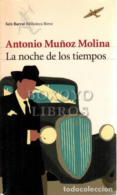 Libros: M&Uacute;&Ntilde;OZ MOLINA, Antonio. La noche de los tiempos - Foto 1
