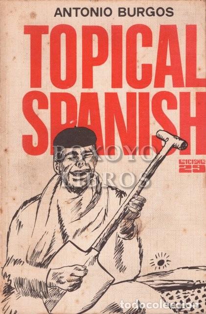 Libros: BURGOS, Antonio. Topical Spanish - Foto 1