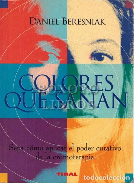 Libros: BERESNIAK, Daniel. Colores que sanan - Foto 1