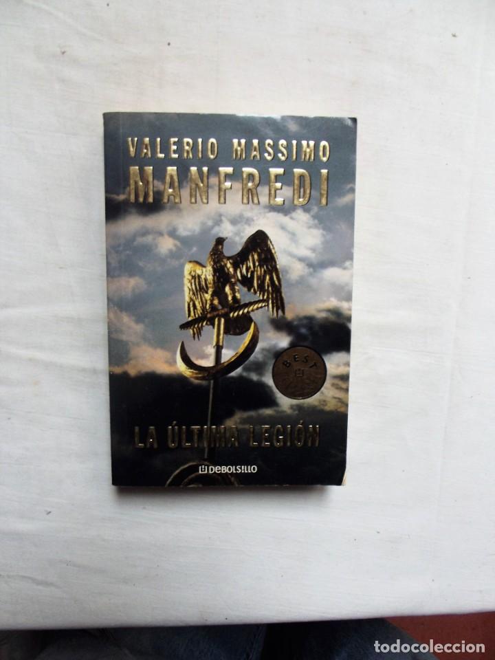 Libros: LA ULTIMA LEGION DE VALERIO MASSIMO MANFREDI - Foto 1