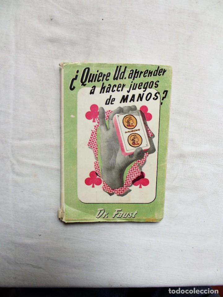 Libros: &iquest; QUIERE UD. APRENDER A HACER JUEGOS DE MANOS ? DR. FAUST - Foto 1