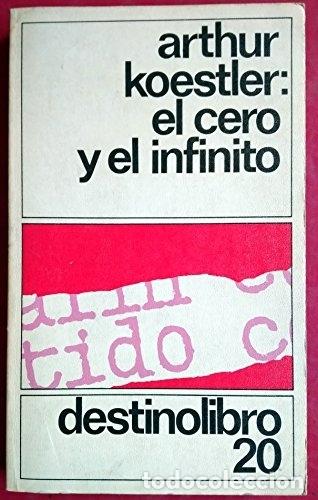 Libros: El cero y el infinito - Koestler, Arthur - Foto 1
