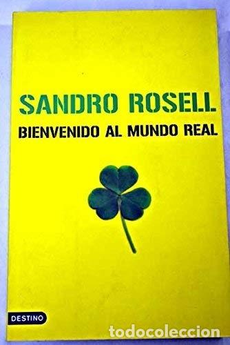 Libros: Bienvenido al mundo real - Rosell, Sandro - Foto 1