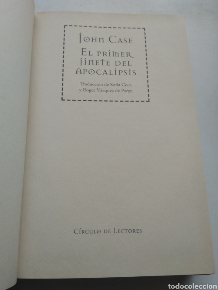Libros: EL PRIMER JINETE DEL APOCALIPSIS/JOHN CASE - Foto 3