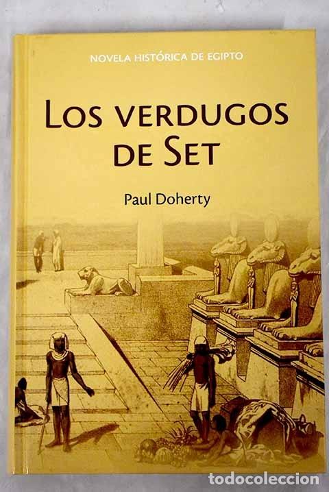 Libros: Los verdugos de Set - Doherty, Paul - Foto 1