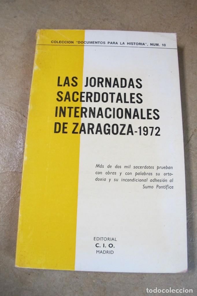books: LAS JORNADAS SACERDOTALES INTERNACIONALES DE ZARAGOZA - 1972