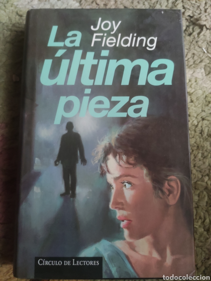 Libros: La &Uacute;ltima Pieza. Joy Fielding - Foto 1