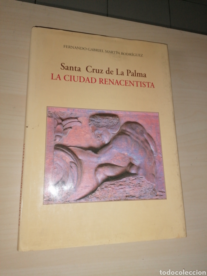 B&uuml;cher: SANTA CRUZ DE LA PALMA, LA CIUDAD RENACENTISTA - Fernando Gabriel Mart&iacute;n Rodr&iacute;guez