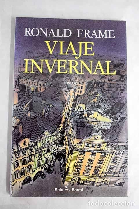 Libros: Viaje invernal.- Frame, Ronald - Foto 1