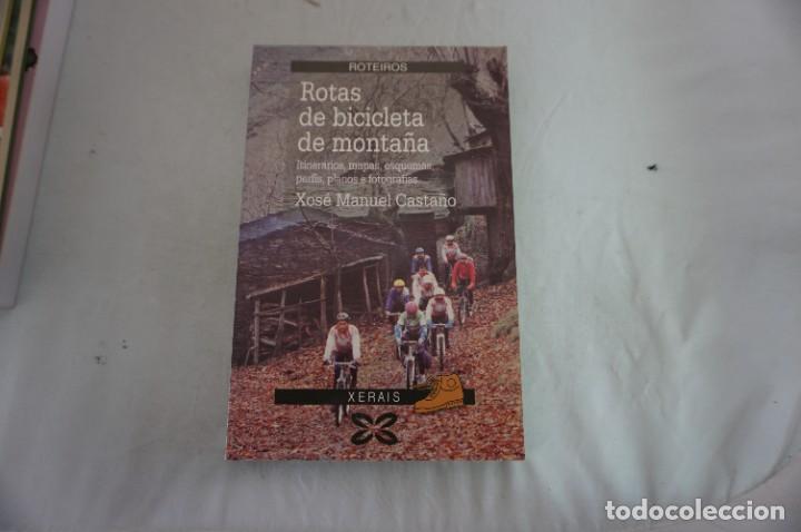 books: 23/ ROTAS DE BICICLETA DE MONTA&Ntilde;A - XOSE MANUEL CASTA&Ntilde;O GARCIA / EDICIONES XERAIS