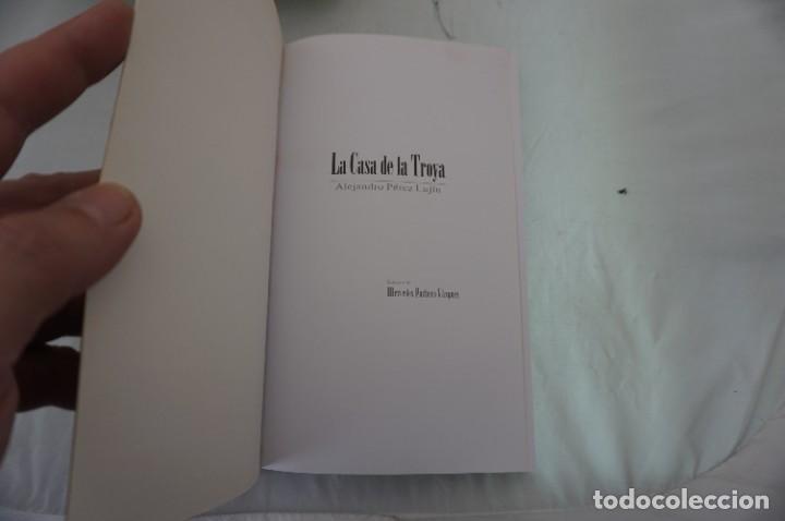 Libros: 23/ LA CASA DE LA TROYA - ALEJANDRO PEREZ LUJIN - Foto 3
