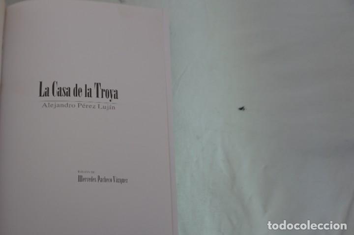 Libros: 23/ LA CASA DE LA TROYA - ALEJANDRO PEREZ LUJIN - Foto 4